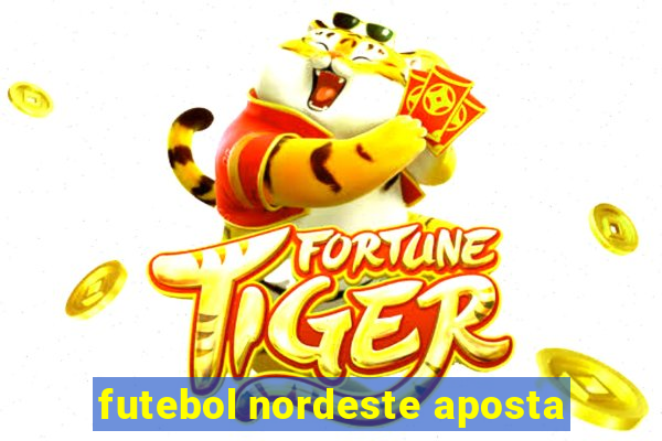 futebol nordeste aposta